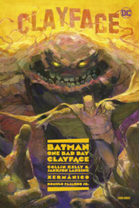 Kelly / Xermanico / Lanzing | Batman - One Bad Day: Clayface | Buch | 978-3-7416-3511-3 | sack.de