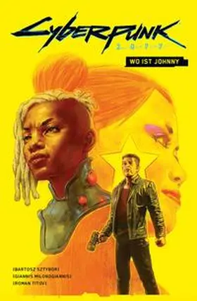 Sztybor / Milonogiannis | Cyberpunk 2077 Comics: Wo ist Johnny | Buch | 978-3-7416-3619-6 | www.sack.de