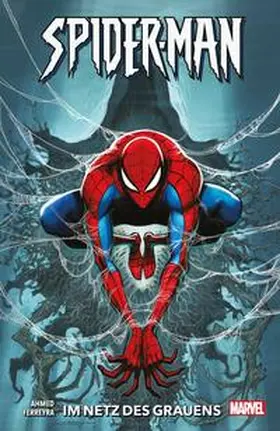 Ahmed / Ferreyra |  Spider-Man: Im Netz des Grauens | Buch |  Sack Fachmedien