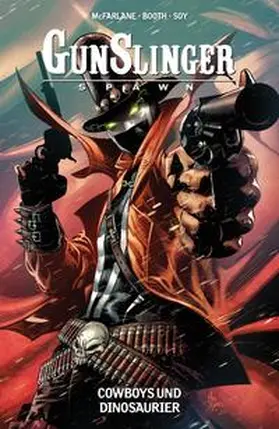 McFarlane / Booth / Soy |  Gunslinger Spawn | Buch |  Sack Fachmedien