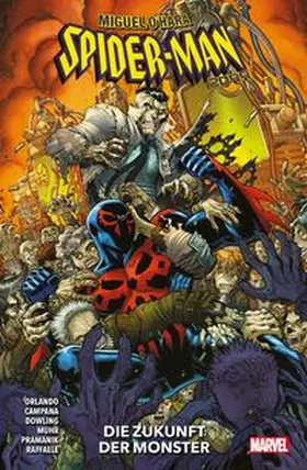 Orlando / Pramanik / Campana |  Miguel O'Hara: Spider-Man 2099 | Buch |  Sack Fachmedien