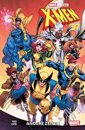 Foxe / Espin |  X-Men '97: Andere Zeiten | Buch |  Sack Fachmedien
