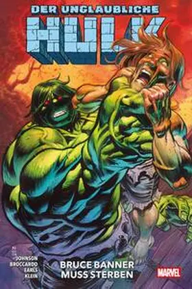 Johnson / Klein / Broccardo | Der unglaubliche Hulk | Buch | 978-3-7416-4118-3 | www.sack.de