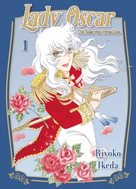 Ikeda |  Lady Oscar: Die Rose von Versailles 01 | Buch |  Sack Fachmedien