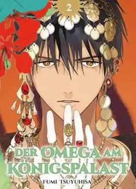 Tsuyuhisa |  Der Omega am Königspalast 02 | Buch |  Sack Fachmedien