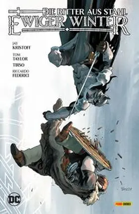 Taylor / Federici / Kristoff |  Batman - Die Ritter aus Stahl: Ewiger Winter | Buch |  Sack Fachmedien