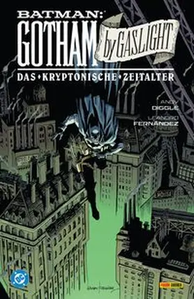 Diggle / Fernández |  Batman: Gotham by Gaslight - Das kryptonische Zeitalter | Buch |  Sack Fachmedien