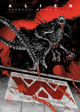 Cady / Teruel / Kelly |  Alien: Schwarz, Weiß & Blut | Buch |  Sack Fachmedien