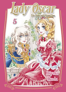 Ikeda |  Lady Oscar: Die Rose von Versailles 05 | Buch |  Sack Fachmedien