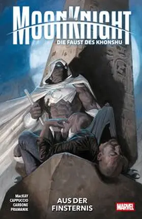 MacKay / Cappuccio / Kelly |  Moon Knight: Die Faust des Khonshu | Buch |  Sack Fachmedien