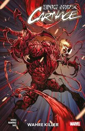 Soule / Saíz / Ramírez | Eddie Brock: Carnage | Buch | 978-3-7416-4470-2 | www.sack.de