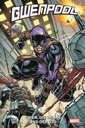 Scott / Nesi |  Gwenpool: Gwen, die Spinne und der Tod | Buch |  Sack Fachmedien