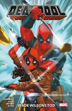 Ziglar / Antonio / Quasarano | Deadpool - Neustart (2. Serie) | Buch | 978-3-7416-4702-4 | www.sack.de