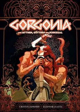 Kokoro / Gatta |  Gorgonia - Von Mythen, Göttern und Schicksal | Buch |  Sack Fachmedien