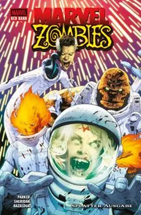 Parker / Bazaldua |  Marvel Zombies Splatter-Ausgabe | Buch |  Sack Fachmedien