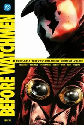 Azzarello / Wein / Bermejo |  Before Watchmen: Rorschach - Niteowl - Dollar Bill - Crimson Corsair (Deluxe Edition) | Buch |  Sack Fachmedien