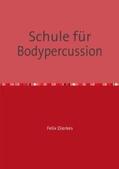 Dierkes |  Schule für Bodypercussion | Buch |  Sack Fachmedien