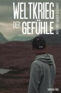 Rode |  Weltkrieg der Gefühle | Buch |  Sack Fachmedien