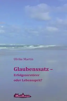 Martin |  Glaubenssatz | Buch |  Sack Fachmedien