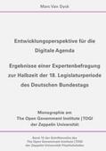 Van Dyck |  Entwicklungsperspektive für die Digitale Agenda (Schriftenreihe des The Open Government Institute | TOGI der Zeppelin Universität Friedrichshafen, 15) | Buch |  Sack Fachmedien