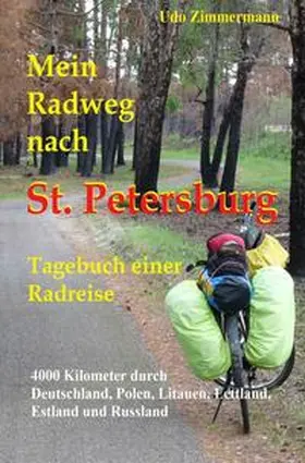 Zimmermann |  Mein Radweg nach St. Petersburg | Buch |  Sack Fachmedien