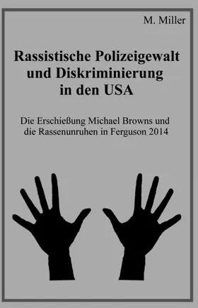 Miller |  Rassistische Polizeigewalt und Diskriminierung in den USA | eBook | Sack Fachmedien