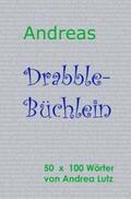 Lutz |  Andrea's Drabble-Büchlein | Buch |  Sack Fachmedien