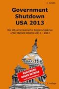 Smith |  Government Shutdown USA 2013 | Buch |  Sack Fachmedien