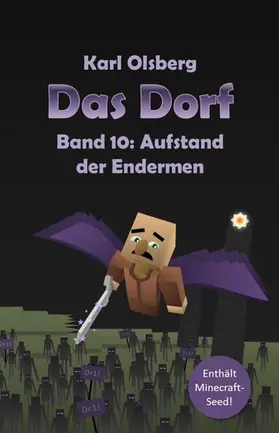 Olsberg |  Das Dorf Band 10: Aufstand der Endermen | eBook | Sack Fachmedien