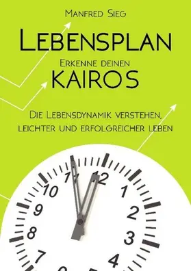 Sieg |  Lebensplan - Erkenne deinen KAIROS | eBook | Sack Fachmedien