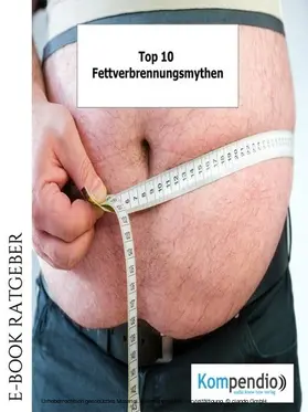 Albrecht / Esters / Sasse |  Top 10 Fettverbrennungsmythen | eBook | Sack Fachmedien