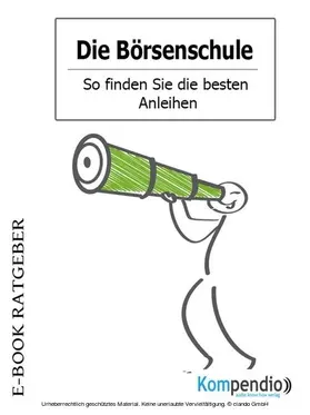 White / Sasse / Esters |  Die Börsenschule - So finden Sie die besten Anleihen | eBook | Sack Fachmedien