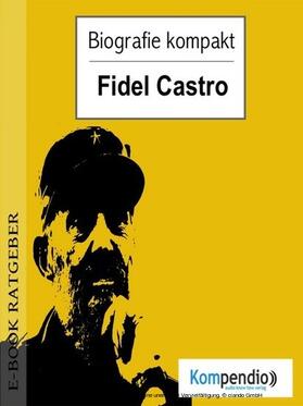 White / Sasse / Esters | Biografie kompakt - Fidel Castro | E-Book | sack.de