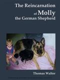 Walter |  The reincarnation of Molly, the German Shepherd | eBook | Sack Fachmedien