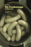 Wagner |  Die Frankensaga - Vollfettstufe | Buch |  Sack Fachmedien