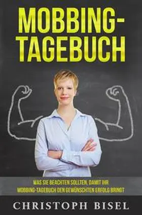 Bisel |  Mobbing-Tagebuch | Buch |  Sack Fachmedien