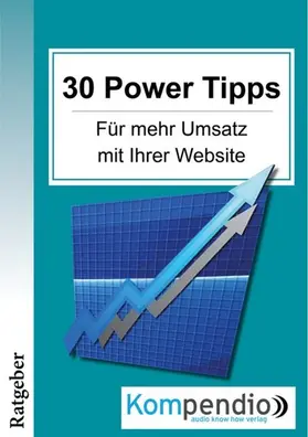 Albrecht / Esters / Sasse |  30 Powertipps für mehr Erfolg mit Ihrer Website | eBook | Sack Fachmedien