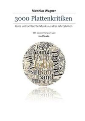 Wagner | 3000 Plattenkritiken | Buch | 978-3-7418-7639-4 | sack.de