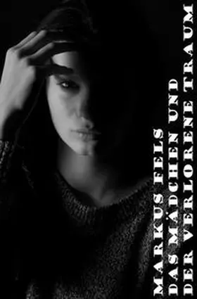 Fels |  Die Geschichte von Marie und Titus / Das Mädchen und der verlorene Traum | Buch |  Sack Fachmedien