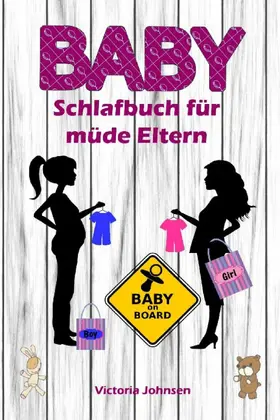 Johnson |  Baby-Schlafbuch für müde Eltern | eBook | Sack Fachmedien