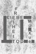 Müller |  Liebe Freiheit Tod | Buch |  Sack Fachmedien