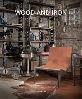  Wood and Iron | Buch |  Sack Fachmedien