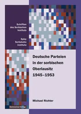 Richter |  Deutsche Parteien in der sorbischen Oberlausitz 1945-1953 | Buch |  Sack Fachmedien