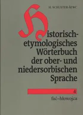 Schuster-Šewc |  Historisch-etymologisches Wörterbuch der ober- und niedersorbischen Sprache | Buch |  Sack Fachmedien