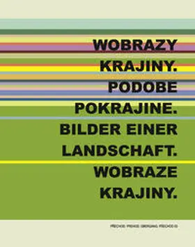 Sfiftung für das sorbische Volk / Koroška galerija likovnih umetnosti / Museum Moderner Kunst Kärnten |  Wobraze krajjiny. Podobe pokrajine. Bilder einer Landschaft. Wobraze krajiny | Buch |  Sack Fachmedien