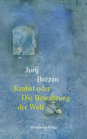 Brezan |  Krabat oder Die Bewahrung der Welt | Buch |  Sack Fachmedien