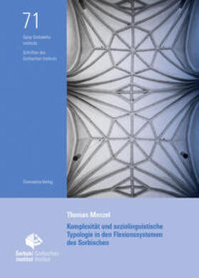 Menzel | Komplexität und soziolinguistische Typologie in den Flexionssystemen des Sorbischen | Buch | 978-3-7420-2743-6 | sack.de