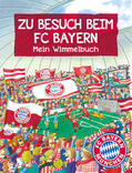 Puth |  FC Bayern München: Zu Besuch beim FC Bayern | Buch |  Sack Fachmedien