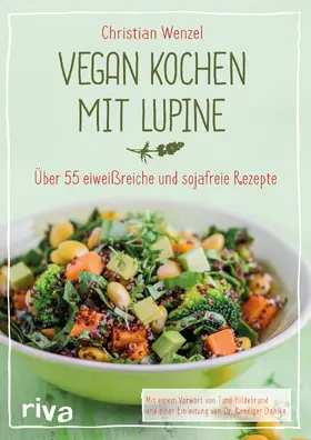 Wenzel |  Vegan kochen mit Lupine | Buch |  Sack Fachmedien