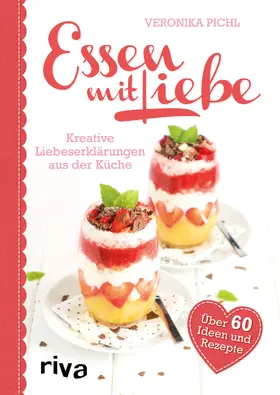 Pichl | Essen mit Liebe | Buch | 978-3-7423-0070-6 | www.sack.de